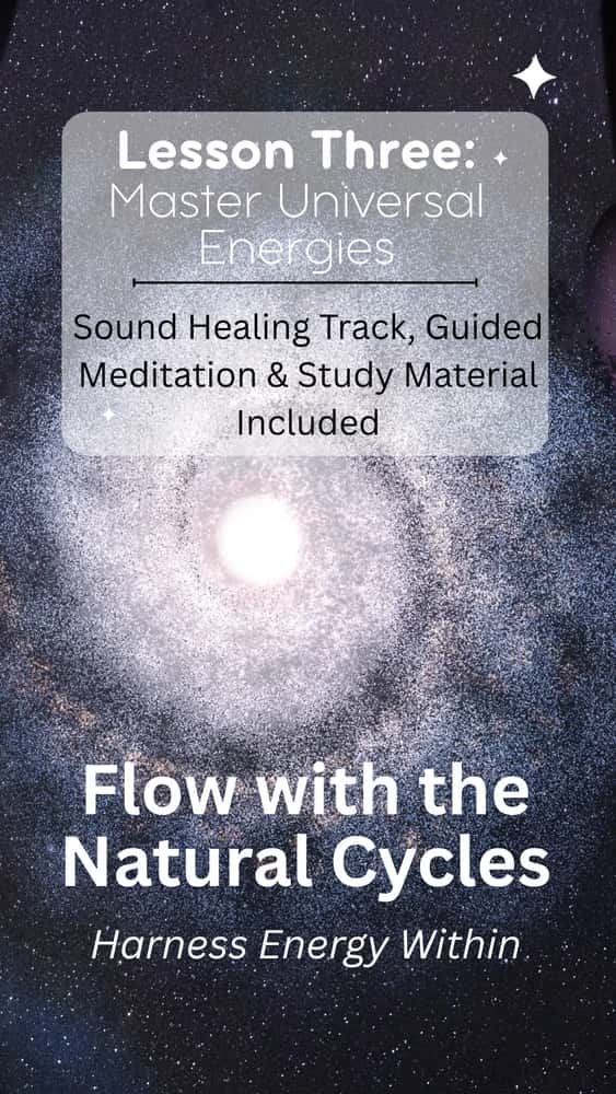 LESSON #3: Mastering Universal Energies: Sound Healing Track + Guided Meditation Bundle