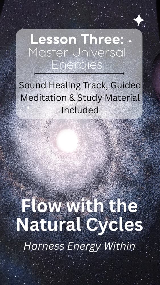 LESSON #3: Mastering Universal Energies: Sound Healing Track + Guided Meditation Bundle