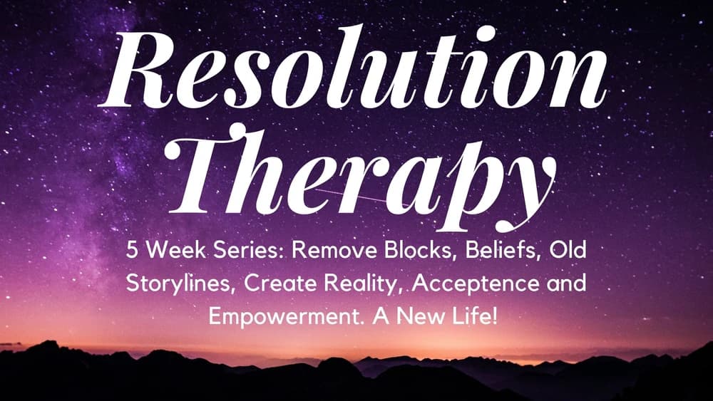 Resolution (5 Week course @ 90 min a week)