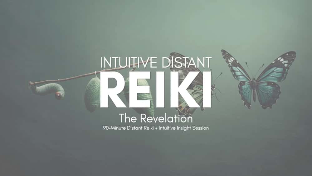 The Revelation: Distant Reiki + Intuitive Insight Session
