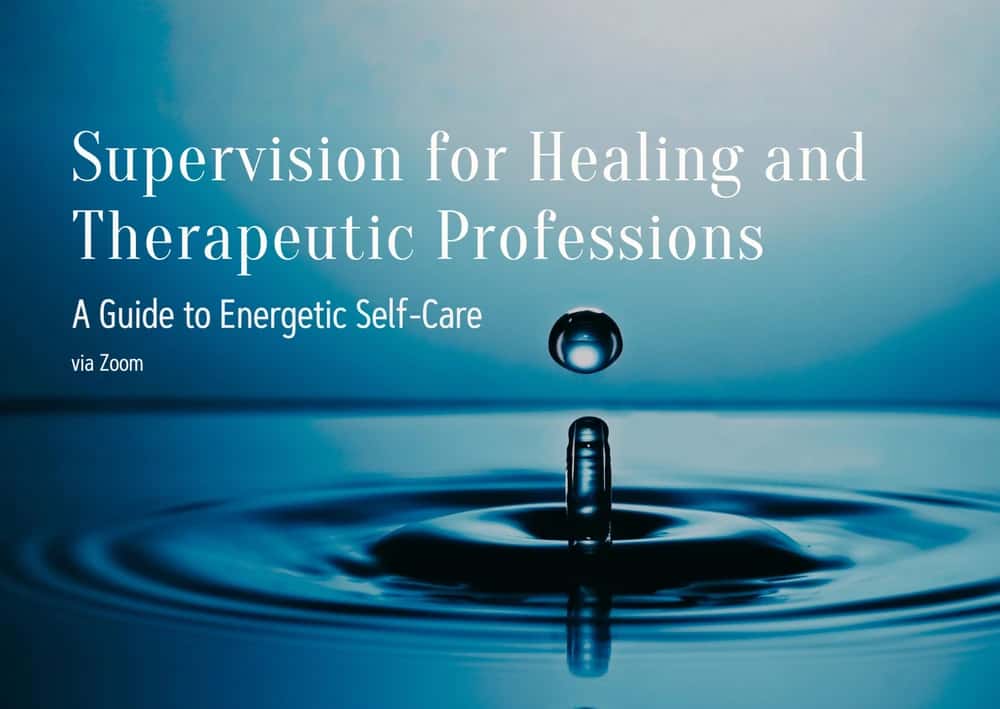 Supervision for Healing & Therapeutic Professions