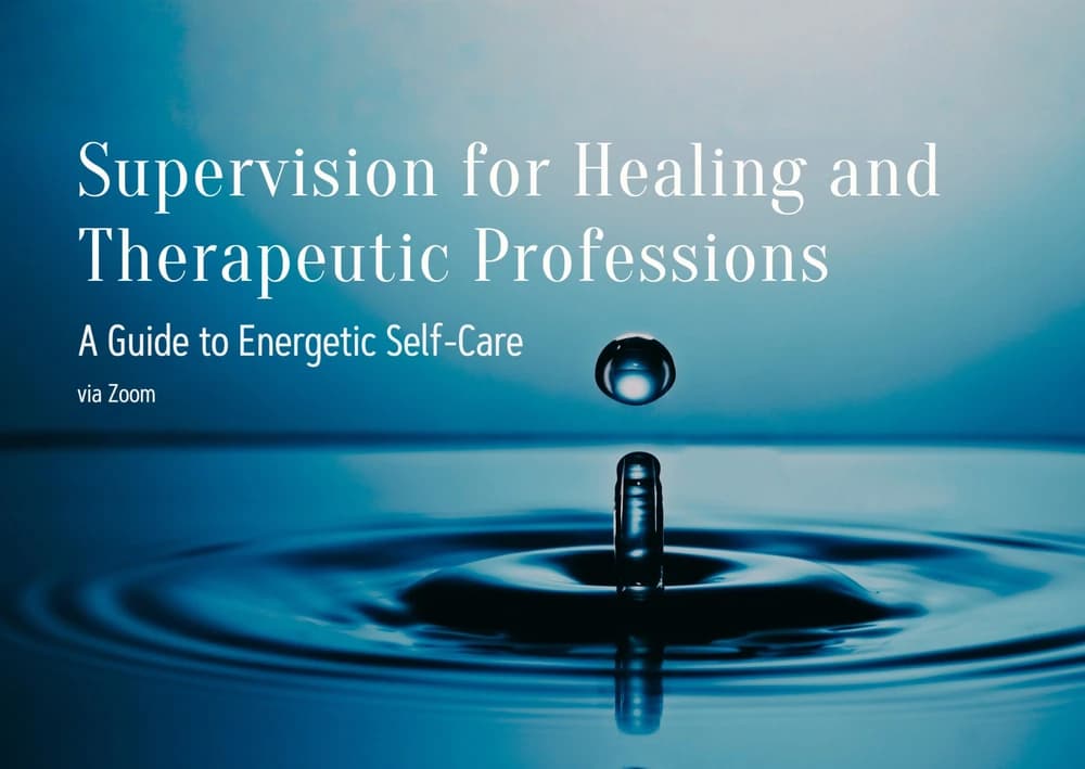 Supervision for Healing & Therapeutic Professions